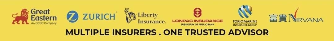 Great Eastern (An OCBC Company), Zurich, Liberty Insurance, Lonpac Insurance (Subsidiary of Public Bank), Tokio Marine Insurance Group, 富貴 Nirvana